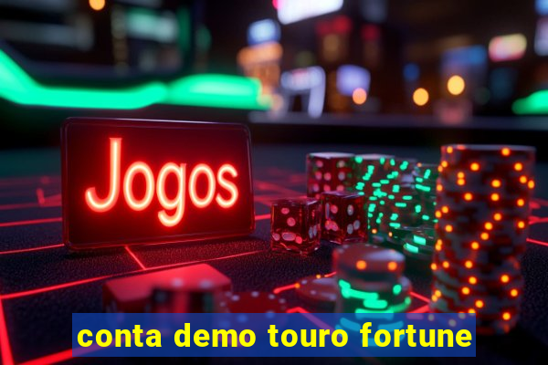 conta demo touro fortune